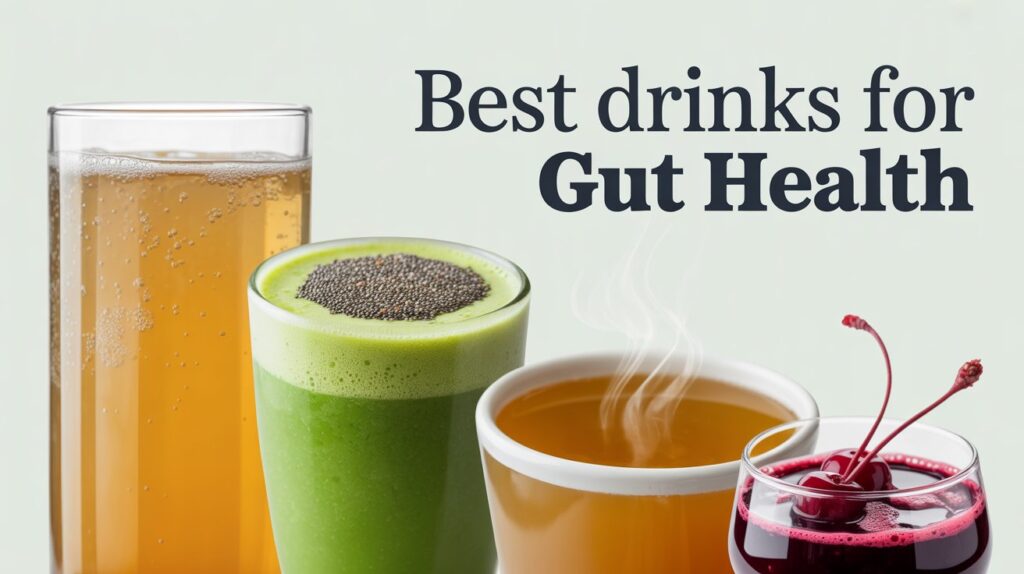 Best Drinks for Gut Health
